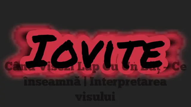 Când Visezi Lup Cu Un Băț – Ce înseamnă | Interpretarea visului