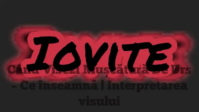 Când Visezi Mușcătură De Urs – Ce înseamnă | Interpretarea visului