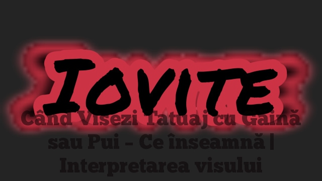 Când Visezi Tatuaj cu Găină sau Pui – Ce înseamnă | Interpretarea visului