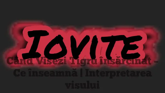 Când Visezi Tigru însărcinat – Ce înseamnă | Interpretarea visului