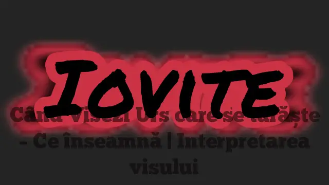 Când Visezi Urs care se târăște – Ce înseamnă | Interpretarea visului