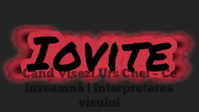 Când Visezi Urs Chel – Ce înseamnă | Interpretarea visului